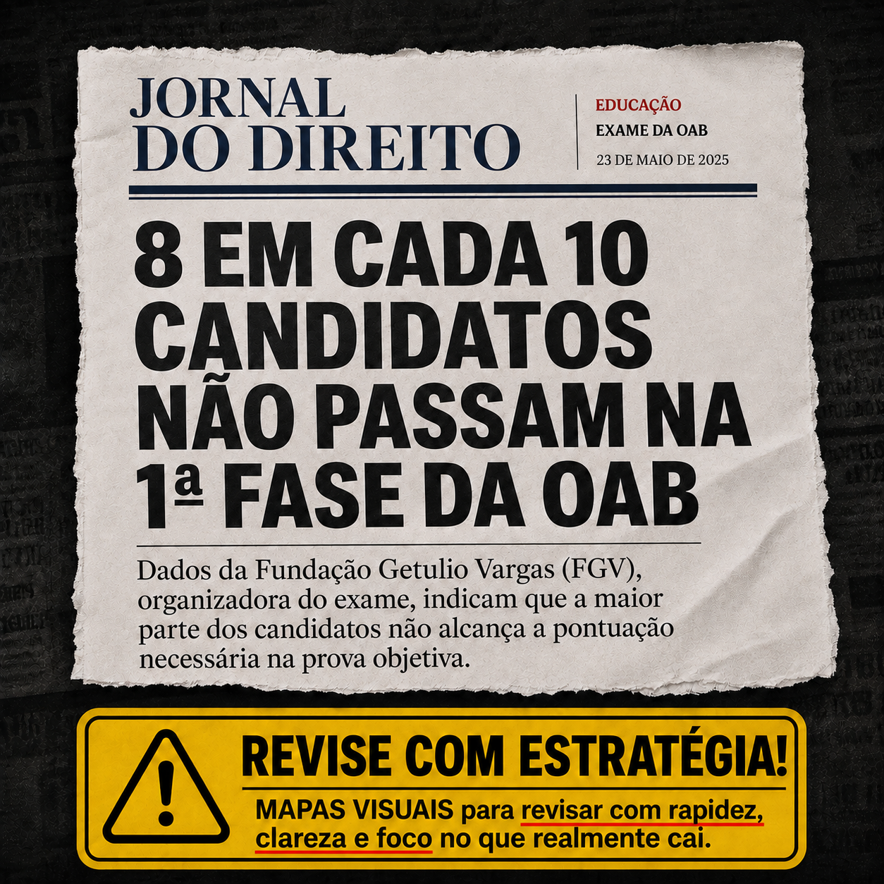 Jornal: 8 em cada 10 candidatos não passam na 1ª fase da OAB, segundo dados da FGV